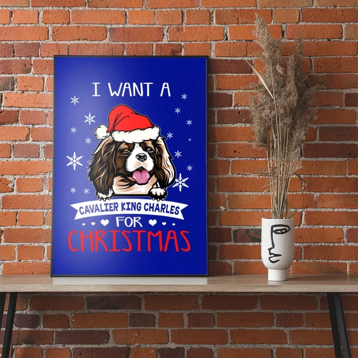 I Want For Christmas Is A Cavalier King Charles Spaniel Cute Gift Poster