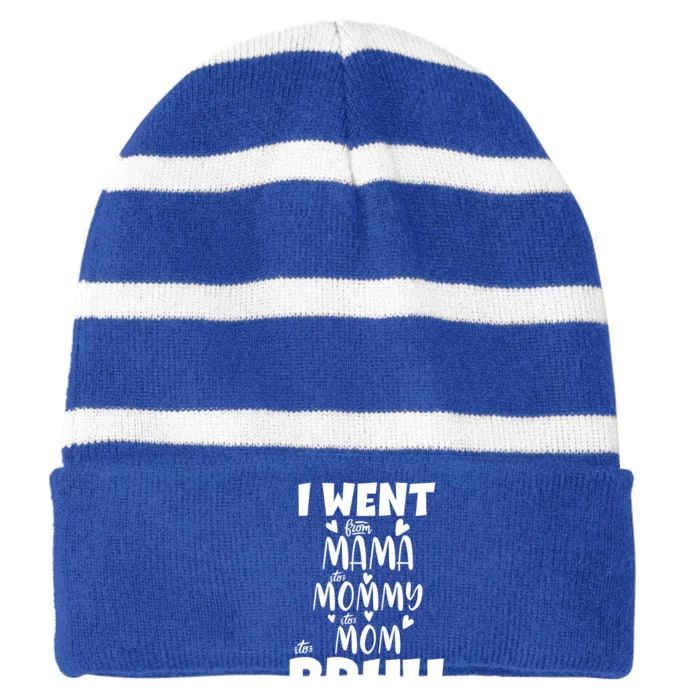 I Went From Mama To Mommy To Mom To Bruh Funny Mothers Day Gift Striped Beanie with Solid Band