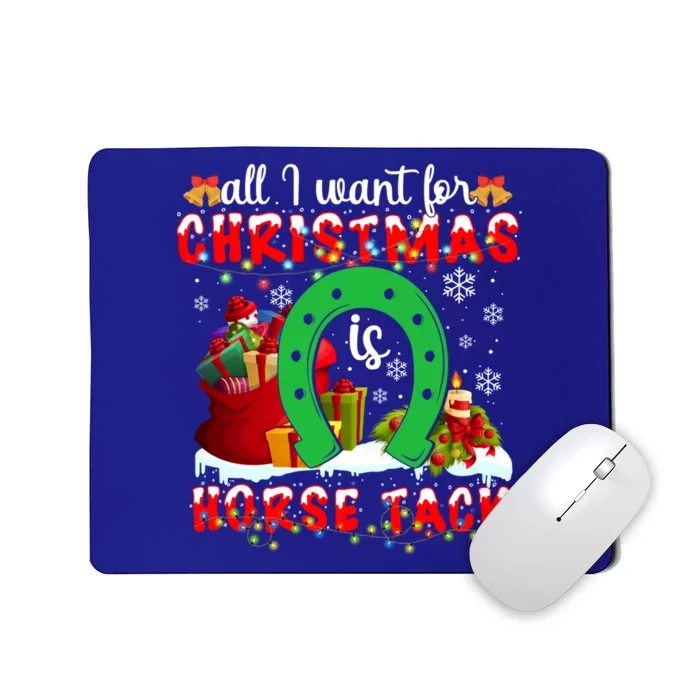 I Want For Christmas Is Horse Tack Funny Gift Mousepad