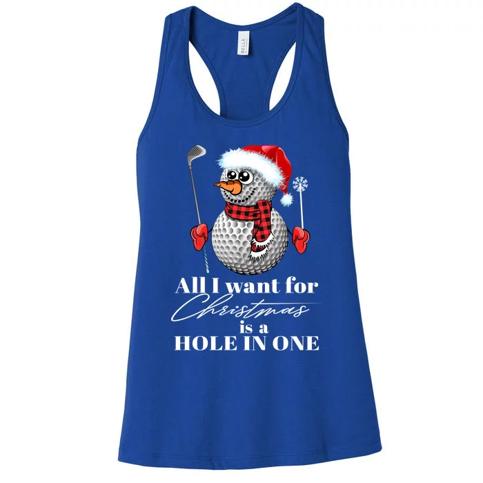 I Want For Christmas Is A Hole In One Golf Ball Snow Xmas Funny Gift Women's Racerback Tank