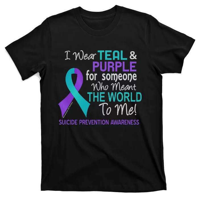 I Wear For Someone Who Meant World To Me Suicide Prevention T-Shirt