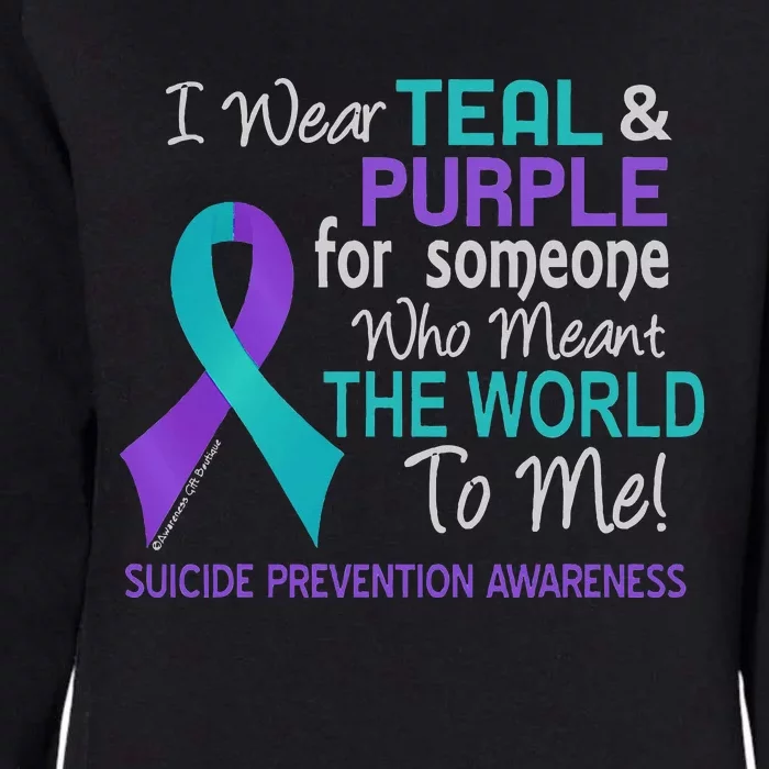 I Wear For Someone Who Meant World To Me Suicide Prevention Womens California Wash Sweatshirt