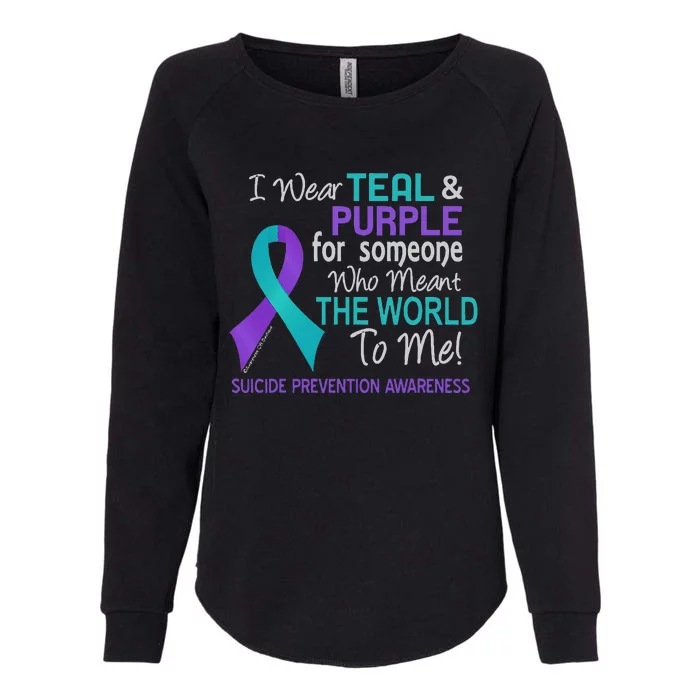 I Wear For Someone Who Meant World To Me Suicide Prevention Womens California Wash Sweatshirt