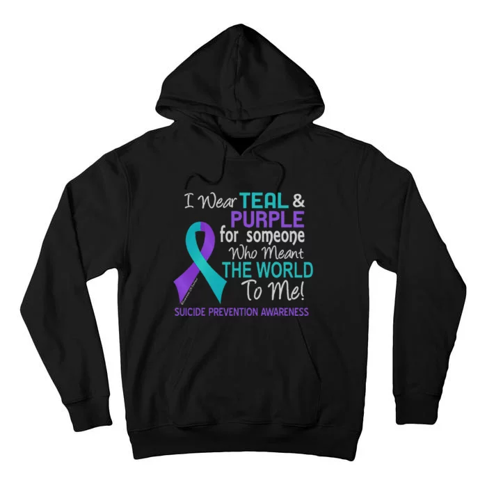 I Wear For Someone Who Meant World To Me Suicide Prevention Tall Hoodie