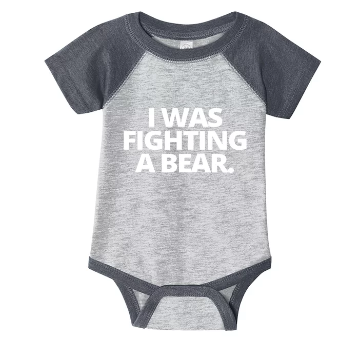 I Wanna Fighting A Bear Funny Injury Infant Baby Jersey Bodysuit