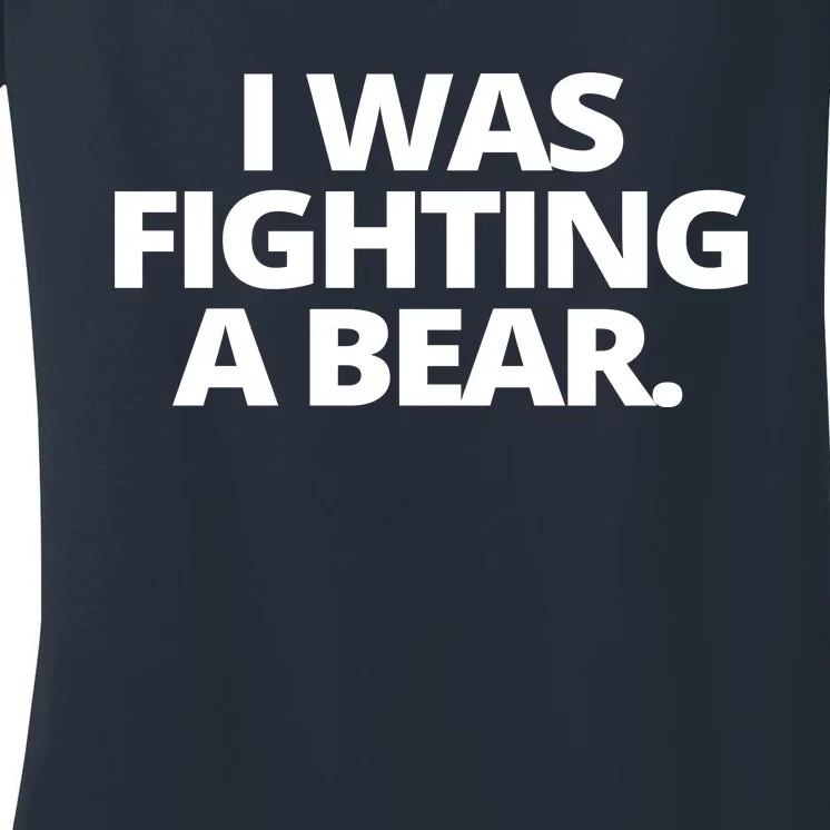 I Wanna Fighting A Bear Funny Injury Women's V-Neck T-Shirt