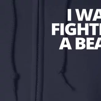 I Wanna Fighting A Bear Funny Injury Full Zip Hoodie