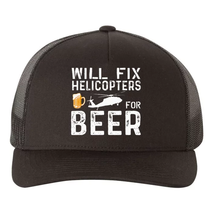 I Will Fix Helicopters For Beer Funny Drinker Yupoong Adult 5-Panel Trucker Hat