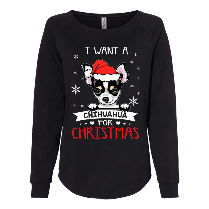 I Want For Christmas Is A Chihuahua Dog Santa Hat Funny Gift Womens California Wash Sweatshirt