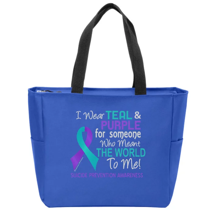 I Wear For Someone Who Meant World To Me Suicide Prevention Zip Tote Bag