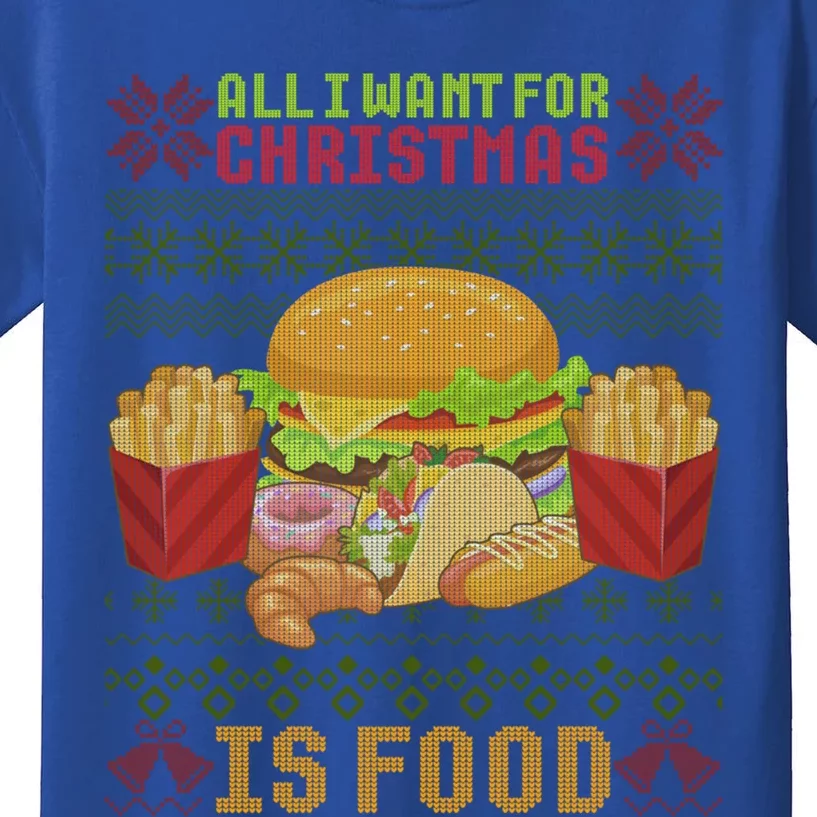 I Want For Christmas Is Food Ugly Christmas Sweater Gift Cute Gift Kids T-Shirt