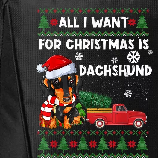 I Want For Christmas Is Dachshund Ugly Christmas Sweater Pet Gift City Backpack