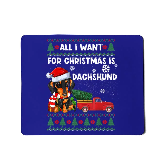 I Want For Christmas Is Dachshund Ugly Christmas Sweater Pet Gift Mousepad