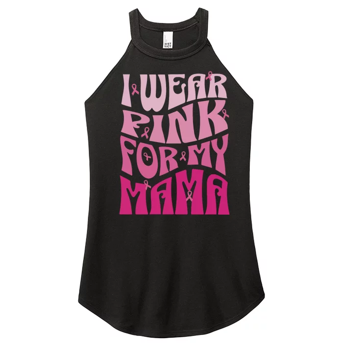 I Wear For My Mama Breast Cancer Awareness Month Women’s Perfect Tri Rocker Tank