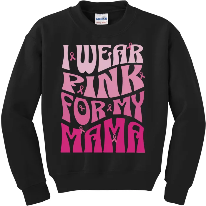 I Wear For My Mama Breast Cancer Awareness Month Kids Sweatshirt