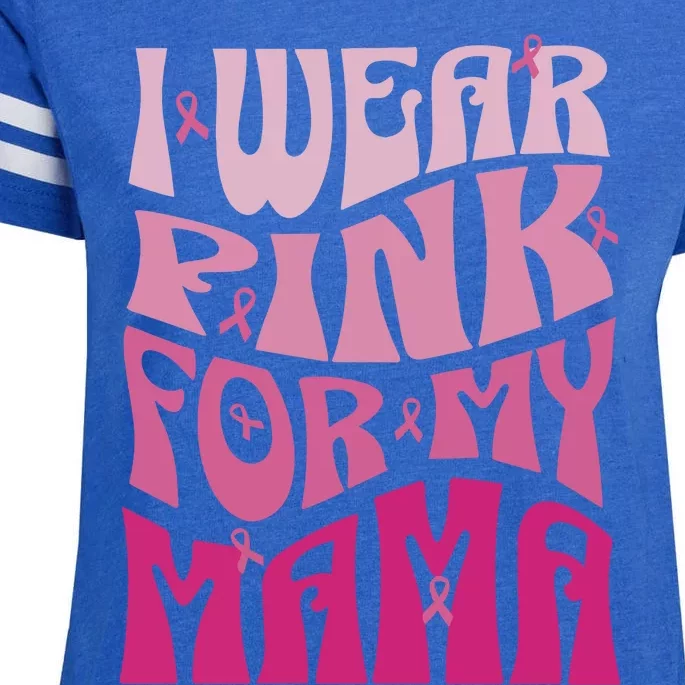 I Wear For My Mama Breast Cancer Awareness Month Enza Ladies Jersey Football T-Shirt