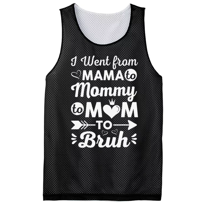 I Went From Mom Bruh Funny Mothers Day Gifts for Mom Mesh Reversible Basketball Jersey Tank