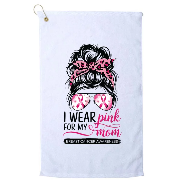 I Wear For My Mom Breast Cancer Awareness Girl Support Platinum Collection Golf Towel