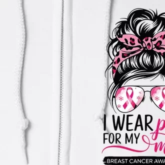 I Wear For My Mom Breast Cancer Awareness Girl Support Full Zip Hoodie