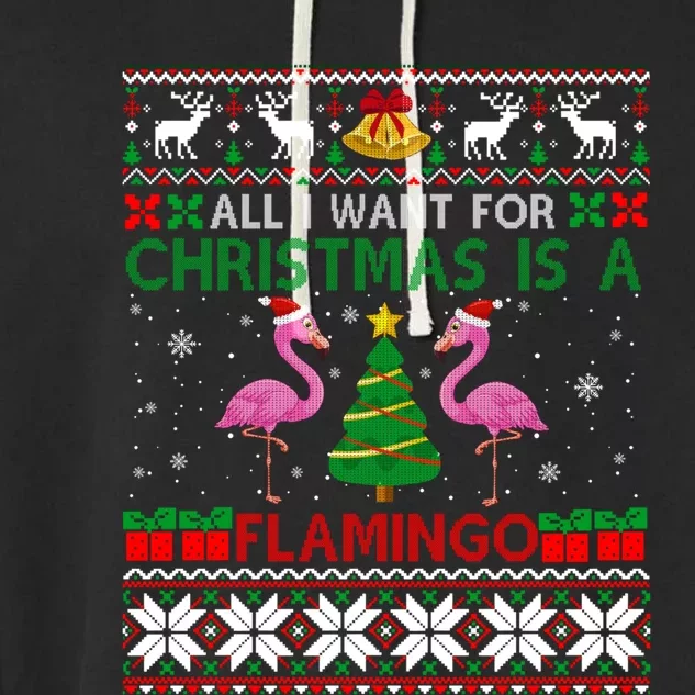 I Want For Christmas Is A Flamingo Merry Xmas Ugly Sweater Gift Garment-Dyed Fleece Hoodie