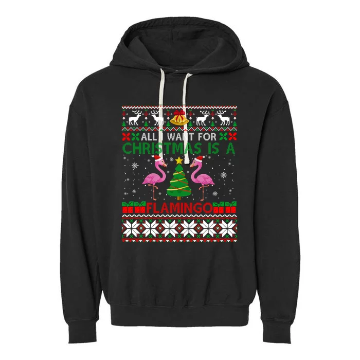 I Want For Christmas Is A Flamingo Merry Xmas Ugly Sweater Gift Garment-Dyed Fleece Hoodie