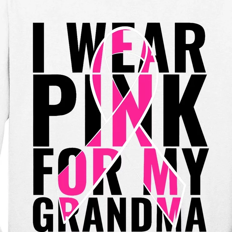 I Wear For My Grandma Breast Cancer Awareness 2024 Tall Long Sleeve T-Shirt