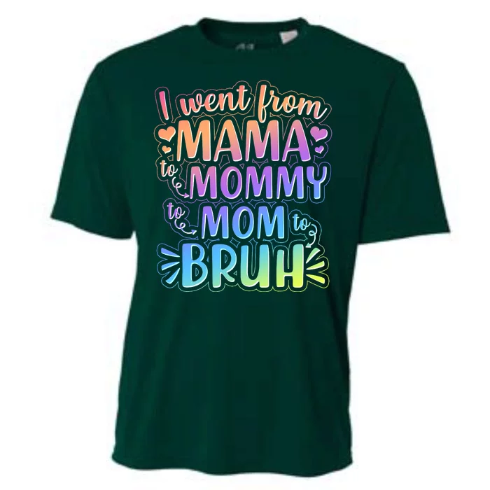 I Went From Mama Mommy Mom To BRUH Cooling Performance Crew T-Shirt