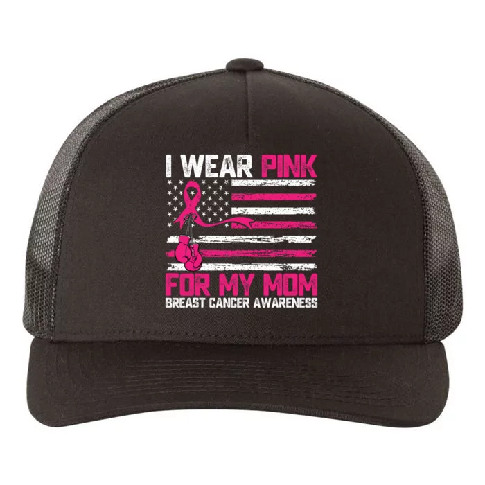 I Wear For My Mom Breast Cancer Awareness Month Yupoong Adult 5-Panel Trucker Hat