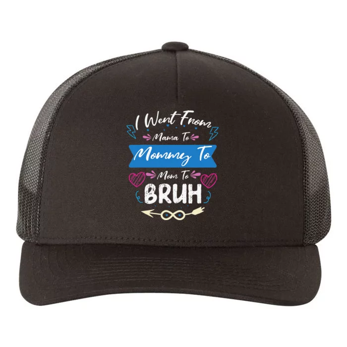 I Went From Mama To Mommy To Mom To Bruh Mothers Day Gag Yupoong Adult 5-Panel Trucker Hat