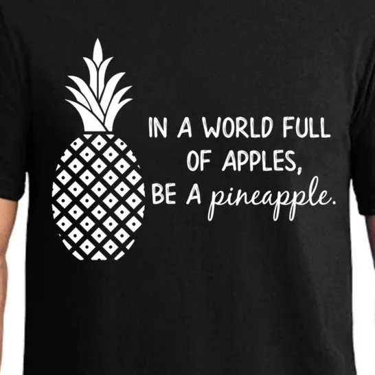 In World Full Of Apples Be Pineapple Motivational Gift Pajama Set