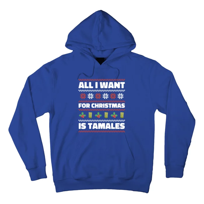 I Want For Christmas Is Tamales Tamales Gift Hoodie