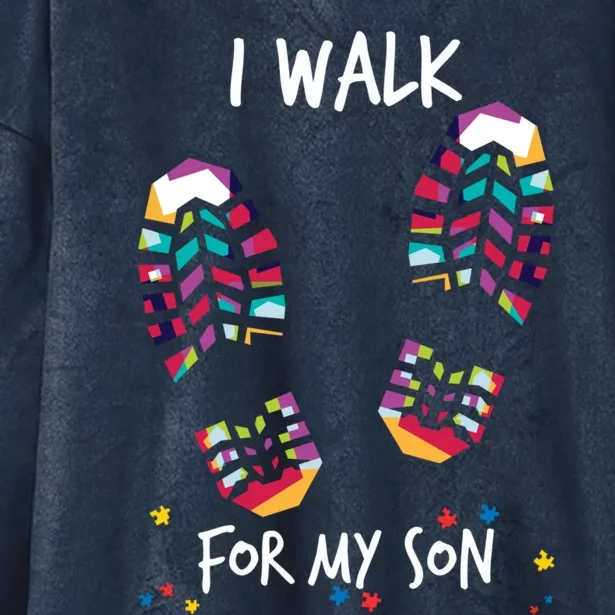 I Walk For My Son Autism Proud Mom Father Walking Group Gift Hooded Wearable Blanket