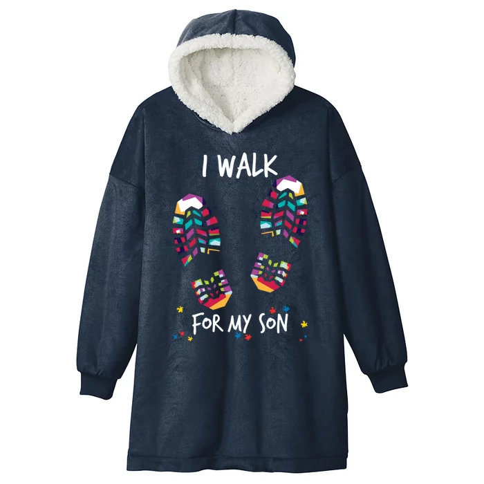 I Walk For My Son Autism Proud Mom Father Walking Group Gift Hooded Wearable Blanket