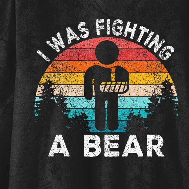 I Was Fighting A Bear Get Well Soon Broken Arm Surgery Retro Hooded Wearable Blanket