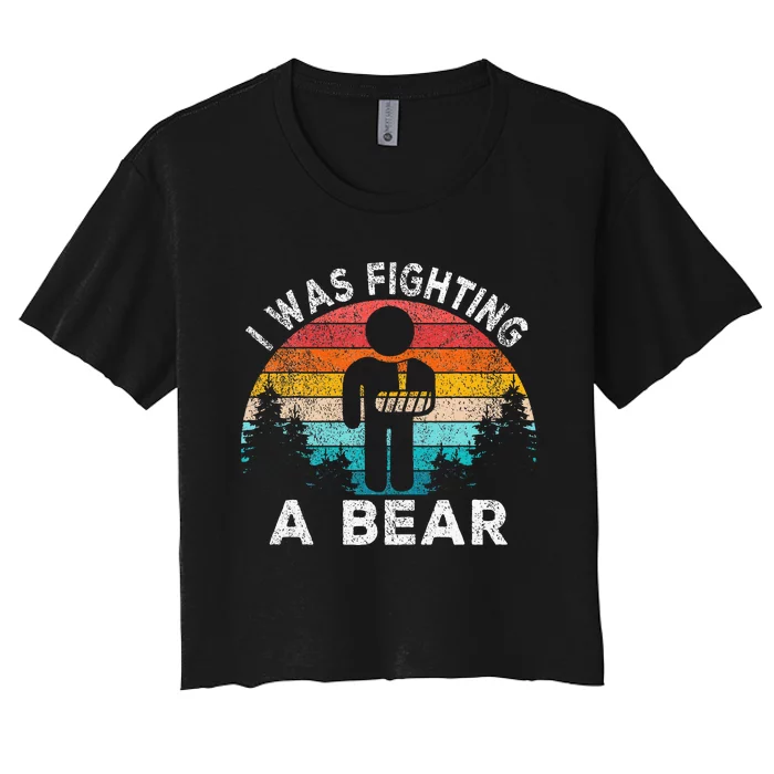 I Was Fighting A Bear Get Well Soon Broken Arm Surgery Retro Women's Crop Top Tee