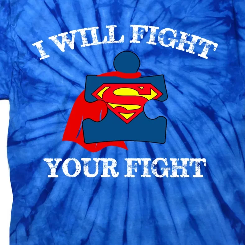 I Will Fight Your Fight Cute Gift Tie-Dye T-Shirt