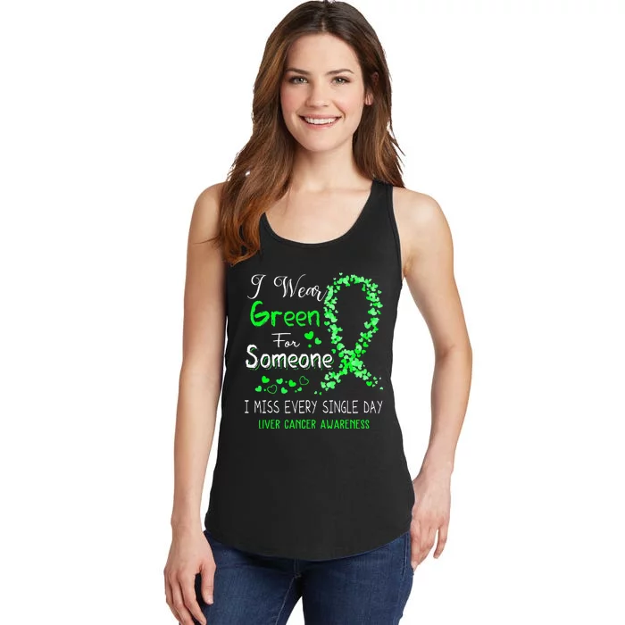 I Wear Green For Someone Liver Cancer Awareness Ladies Essential Tank