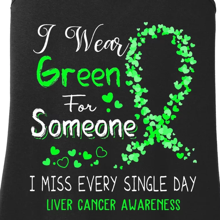 I Wear Green For Someone Liver Cancer Awareness Ladies Essential Tank