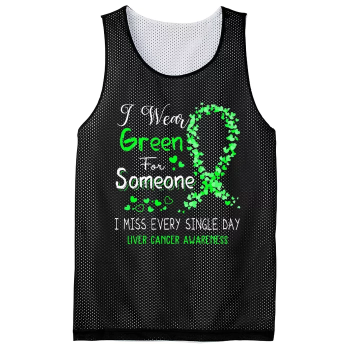 I Wear Green For Someone Liver Cancer Awareness Mesh Reversible Basketball Jersey Tank