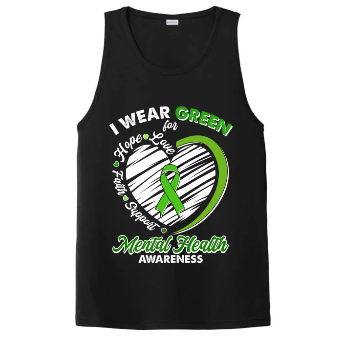 I Wear Green For Mental Health Awareness Love Hope Faith Support Performance Tank