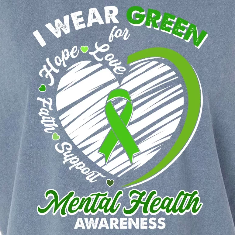 I Wear Green For Mental Health Awareness Love Hope Faith Support Garment-Dyed Women's Muscle Tee