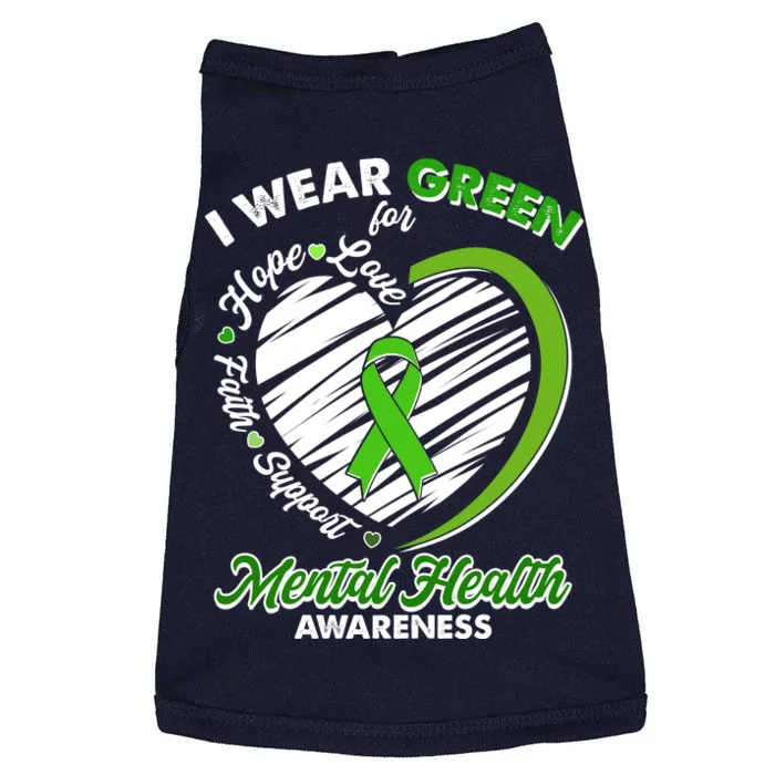 I Wear Green For Mental Health Awareness Love Hope Faith Support Doggie Tank