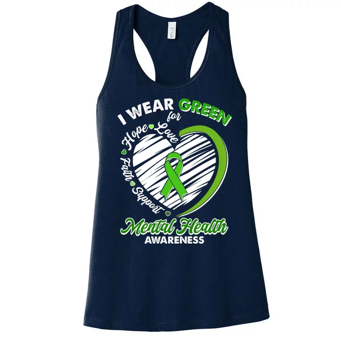 I Wear Green For Mental Health Awareness Love Hope Faith Support Women's Racerback Tank