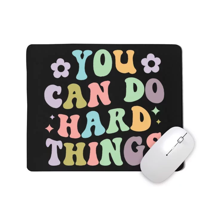 Inspirational WoS Graphics You Can Do Hard Things Mousepad