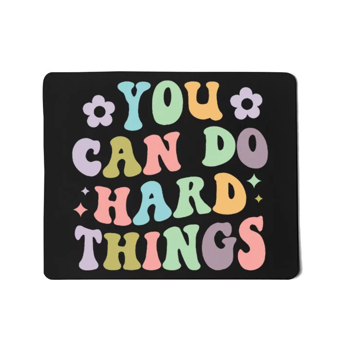 Inspirational WoS Graphics You Can Do Hard Things Mousepad