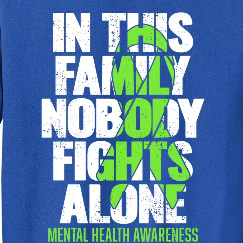 I Wear Green Ribbon Fight The Stigma Tal Health Awareness Great Gift Sweatshirt