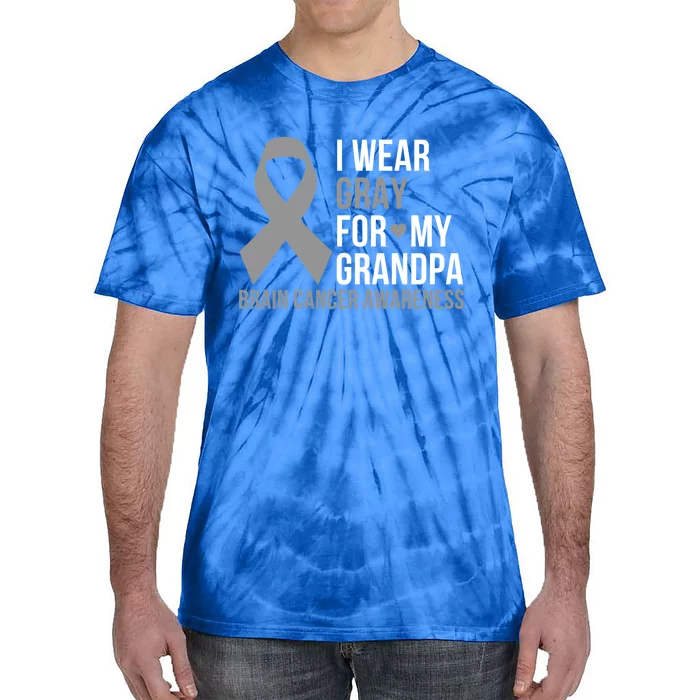 I Wear Gray For My Grandpa Brain Cancer Awareness Ribbon Gift Tie-Dye T-Shirt