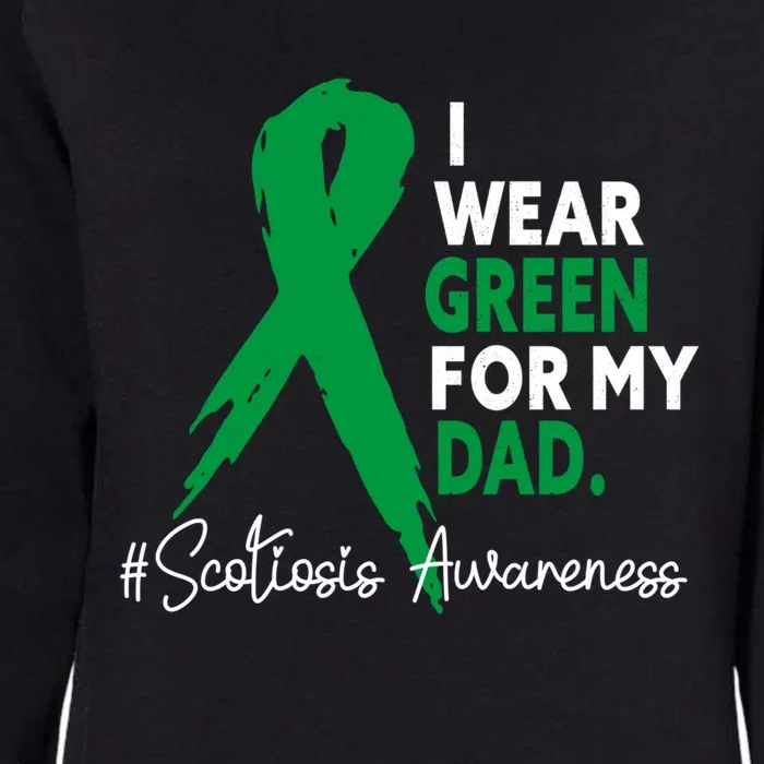 I Wear Green For My Dad Scoliosis Awareness Month Ribbon Cute Gift Womens California Wash Sweatshirt