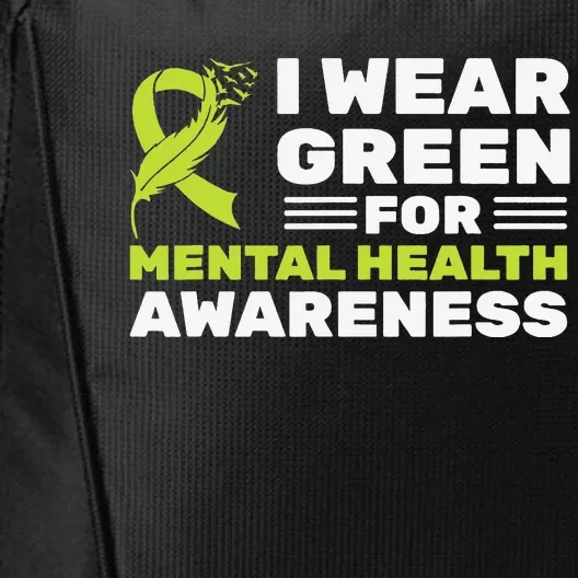 I Wear Green For Mental Health Awareness Month Green Ribbon City Backpack