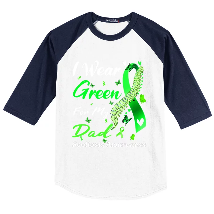 I Wear Green For My Dad Scoliosis Awareness Spinal Injury Gift Baseball Sleeve Shirt